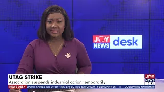 UTAG Strike: Association suspends industrial action temporarily - News Desk on JoyNews (22-2-22)