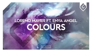 Loreno Mayer ft. Enya Angel - Colours