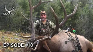 Elk Talk Podcast - Episode 10 - Elk Hunting & Gear