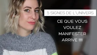 5 SIGNES de l'univers qui prouvent que votre manifestation arrive !!! - LOI DE L'ATTRACTION