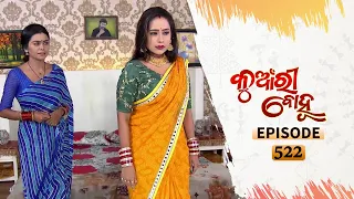 Kunwari Bohu | Full Ep 522 | 4th Sept 2020 | Odia Serial – TarangTV