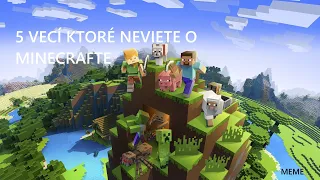 TOP 5 vecí ktoré určite NEVIETE o MINECRAFTE