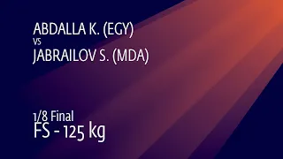 1/8 FS - 125 kg: K. ABDALLA (EGY) v. S. JABRAILOV (MDA)