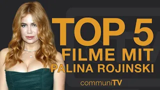 TOP 5: Palina Rojinski Filme