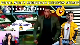 PAYAL REACT ON SHREEMAN LEGEND 😂 | PAYAL REACT ON SHREEMAN LEGEND MEMES FUNNY VIDEO 😂