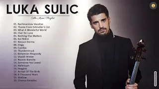 LUKA SULIC. Greatest Hits - The Best Songs Of LUKA SULIC. 2021 - Collection Cello Songs 2021