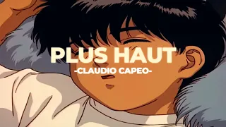 🛫Plus haut - Claudio Capéo (Slowed+Reverb)