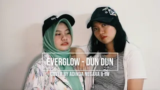 EVERGLOW (에버글로우) - DUN DUN Ballad Cover by Adinda Negara & JW