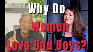 The Hidden Psychology of Why Women are Attracted to Bad Boys : A Critical Review