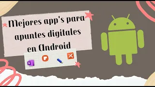 Las 4 Mejores apps de apuntes para Android