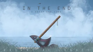 In the End (a Dream Song: Dream SMP)