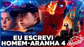 EU ESCREVI O HOMEM-ARANHA 4 DO TOM HOLLAND FILME COMPLETO: COMO DEVERIA SER