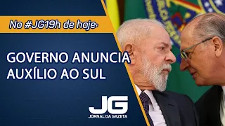 Governo anuncia auxílio ao Sul - Jornal da Gazeta - 29/05/2024