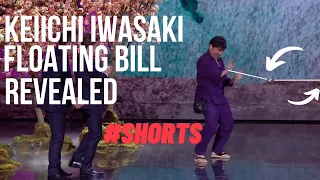 Keiichi Iwasaki FLOATING BILL REVEALED | Golden Buzzer on Semi-Final  BGT 2022 | MAGIC TRICK #shorts