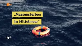 Das Sterben auf dem Mittelmeer - heuteplus | ZDF