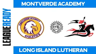 EYBL Scholastic - #1 Montverde Academy (FL) vs #2 Long Island Lutheran (NY)