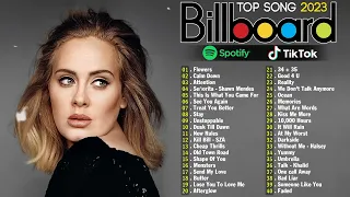 Top 40 Popular Songs 2023 🔥 Top Hits This Week 🔥 Miley Cyrus, Adele, Ed Sheeran, Selena Gomez, ZAYN