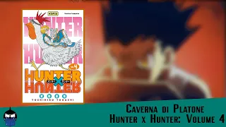 Caverna di Platone legge Hunter x Hunter: Volume 4 (15/10/2020)