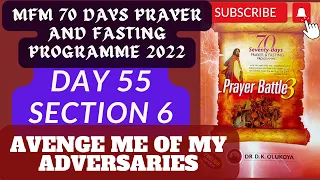 Day 55 MFM 2022 - 70 Days Prayer & Fasting | Prayers from Dr DK Olukoya, G.O MFM Worldwide