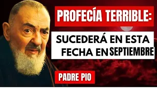 PROFECÍA TERRIBLE del Padre Pío: "Sucederá en ABRIL 2024, prepárense"