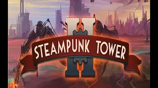 Steampunk Tower 2#1 - Русская мощь