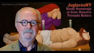 Homenaje Despedida Medellín Maestro Botero - JuglaresNY. Edgar Ferreira
