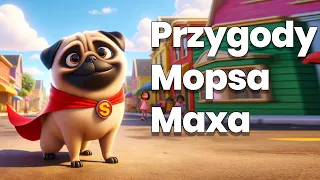 Przygody Mopsa 🐶 Maxa 🦴