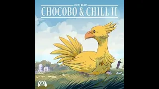 Chocobo & Chill II: Lofi Reimaginings of FINAL FANTASY Classics