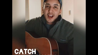 Catch- Brett Young (Acoustic Cover)