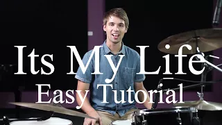 How To Play It's My Life By Bon Jovi - Drumming Made Simple Episode #25