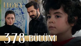 Emanet 378. Bölüm | Legacy Episode 378