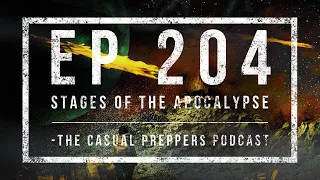 Stages of the Apocalypse - EP 204