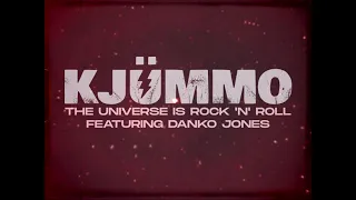 KJÜMMO  • THE UNIVERSE IS ROCK 'N' ROLL FEAT. DANKO JONES (LYRIC VIDEO)