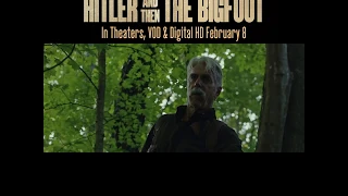 The Man Who Killed Hitler and then The Bigfoot