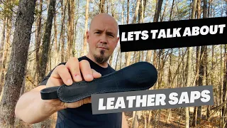 Let’s Talk About Leather Saps // They Hit Hard!