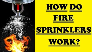 How Do Fire Sprinklers Work?