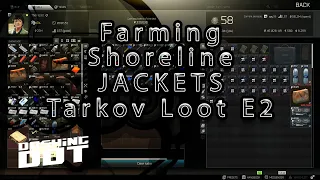 Jackets Farming | Shoreline Loot Guide .12