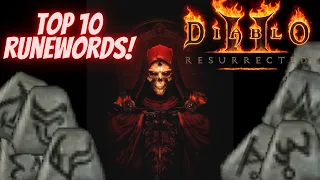 My Top 10 Runewords For Diablo 2 Resurrected