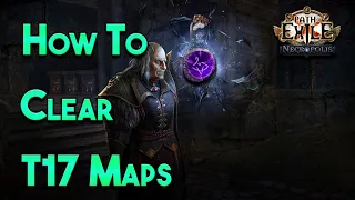 How to clear Tier 17 maps!