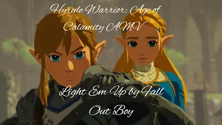 Hyrule Warriors: Age of Calamity AMV- Light Em Up by Fall Out Boy