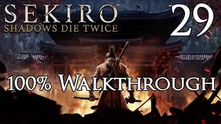 Sekiro: Shadows Die Twice - Walkthrough Part 29: Isshin, the Sword Saint