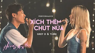 xích thêm chút nữa - TLINH & GREY D | ‘Hương Mùa Hè’ show (tập 3)