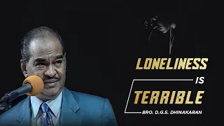 Loneliness Is Terrible | Dr DGS Dhinakaran | Jesus Calls