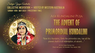 Australian Collective Meditation | The Advent Of Primordial Kundalini | 19th May 2024