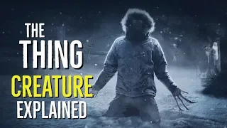 The Thing (CREATURE) Explained