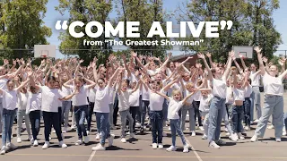 "Come Alive" from "The Greatest Showman" - Performed by our Student Choir