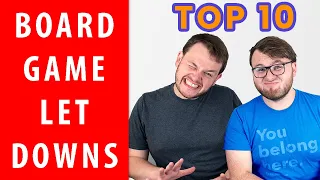 Top 10 Board Games we thought we'd LOVE!...but didn't
