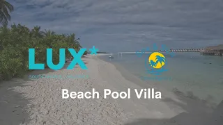 LUX* SOUTH ARI ATOLL BEACH POOL VILLA ROOM TOUR