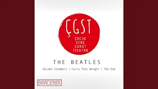 Golden Slumbers/Carry That Weight/The End