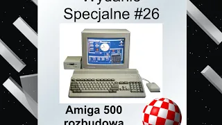 Amiga 500 rozbudowa - AmiWigilia YT WS 26
